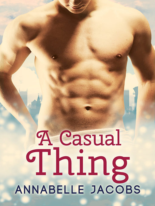 Annabelle Jacobs 的 A Casual Thing 內容詳情 - 可供借閱